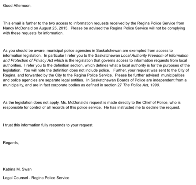 Discourse Media received this e-mail in response to a request for data from the Regina Police Service during an investigation last year. Legal counsel stated that FOIP legislation did not apply to municipal police agencies in Saskatchewan.